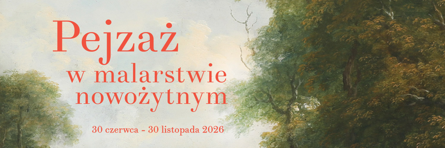 Pejzaż w malarstwie nowożytnym. 30 czerwca - 30 listopada 2026