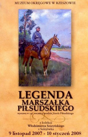 Legenda Marszałka Piłsudskiego (09 listopada 2007 – 10 stycznia 2008)