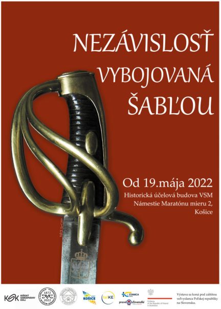 Plakat Muzeum Wschodniosłowackiego w Koszycach, "Niepodległość szablą wywalczona"