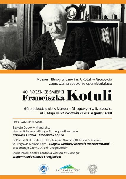 Muzeum Okręgowe zaprasza na spotkanie upamiętniające 40. rocznicę śmierci Franciszka Kotuli, 27.04.2023 o godz. 14:00
W programie: Elżbieta Dudek-Młynarska - Człowiek i Dzieło - Franciszek Kotula; dr Robert Borkowski - Głogów widziany oczami Franciszka Kotuli; Emilia Polak - Wspomnienie Mistrza i Przyjaciela