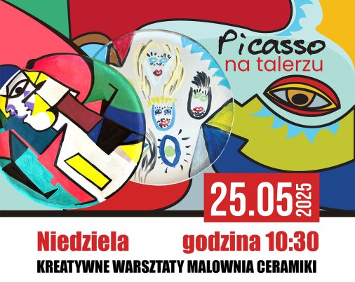 Warsztaty malowania ceramiki "Picasso na talerzu" 25 maja 2025 godz. 10.30