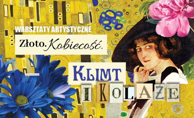 Warsztaty 29.06.2025 godz. 10:00 - KLIMT i KOLAŻE