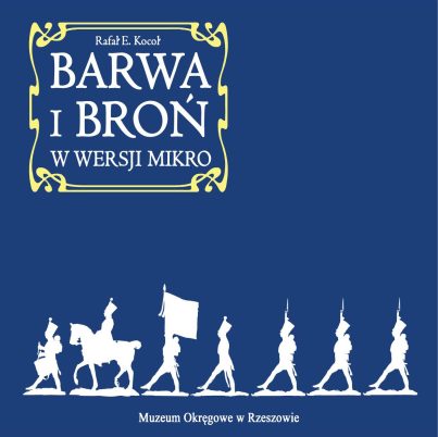 album „Barwa i broń w wersji mikro”